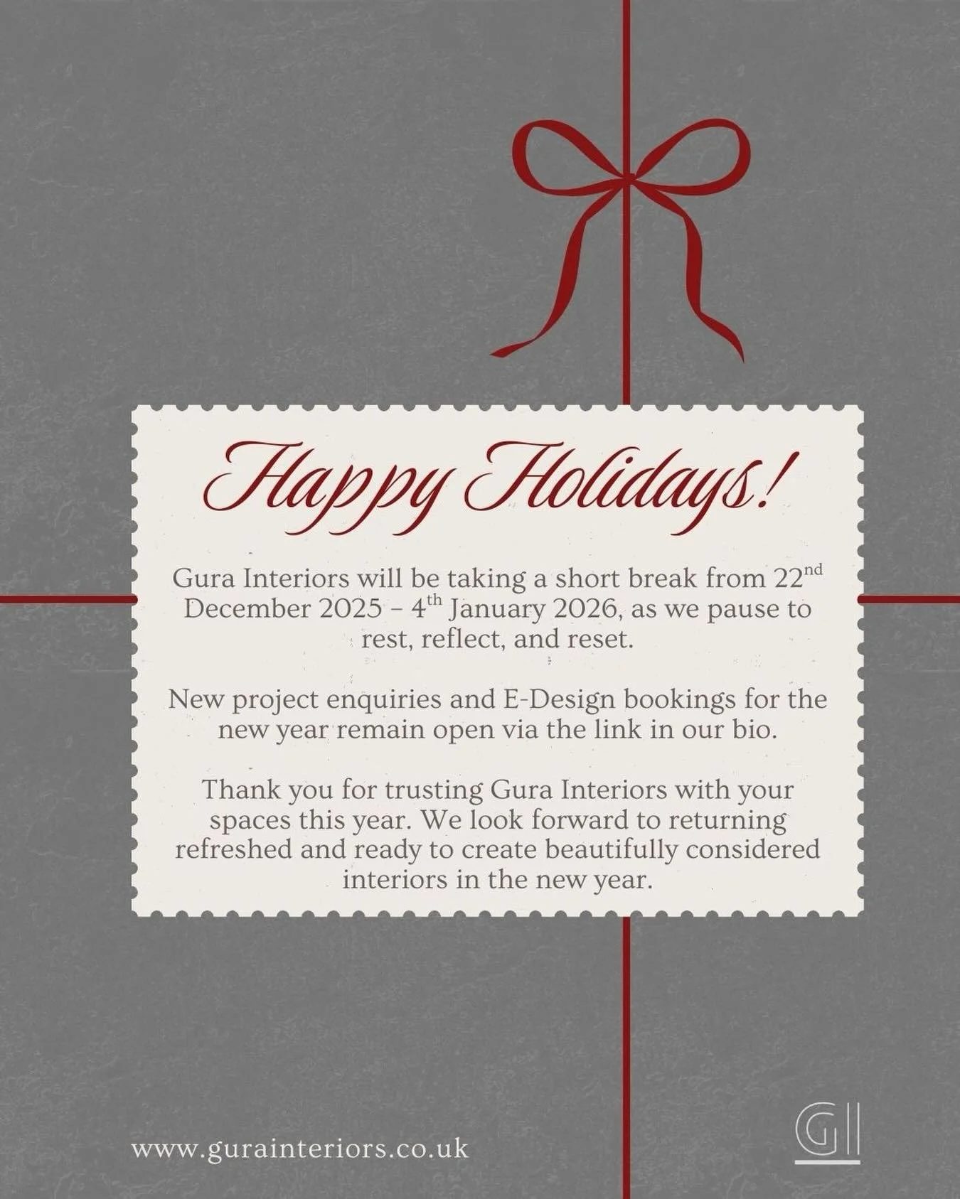Gura Interiors will be taking a short break from 22nd December 2025 &ndash; 4th January 2026, as we pause to rest, reflect, and reset.

During this time, responses may be delayed. However, new project enquiries and E-Design bookings remain open via t