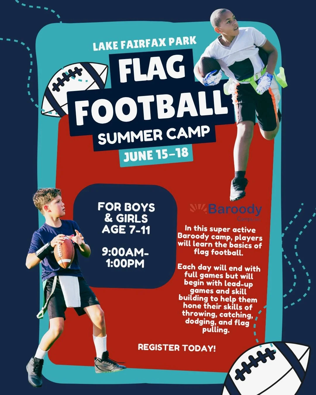 Your kid's been tossing the football in the backyard all year.

Now let them actually learn to play.

Flag Football Camp at Lake Fairfax Park 
&rarr; Ages 7-11 
&rarr; June 15-18 | 9am-1pm 
&rarr; 4 days of throws, catches, plays &amp; full games

Th