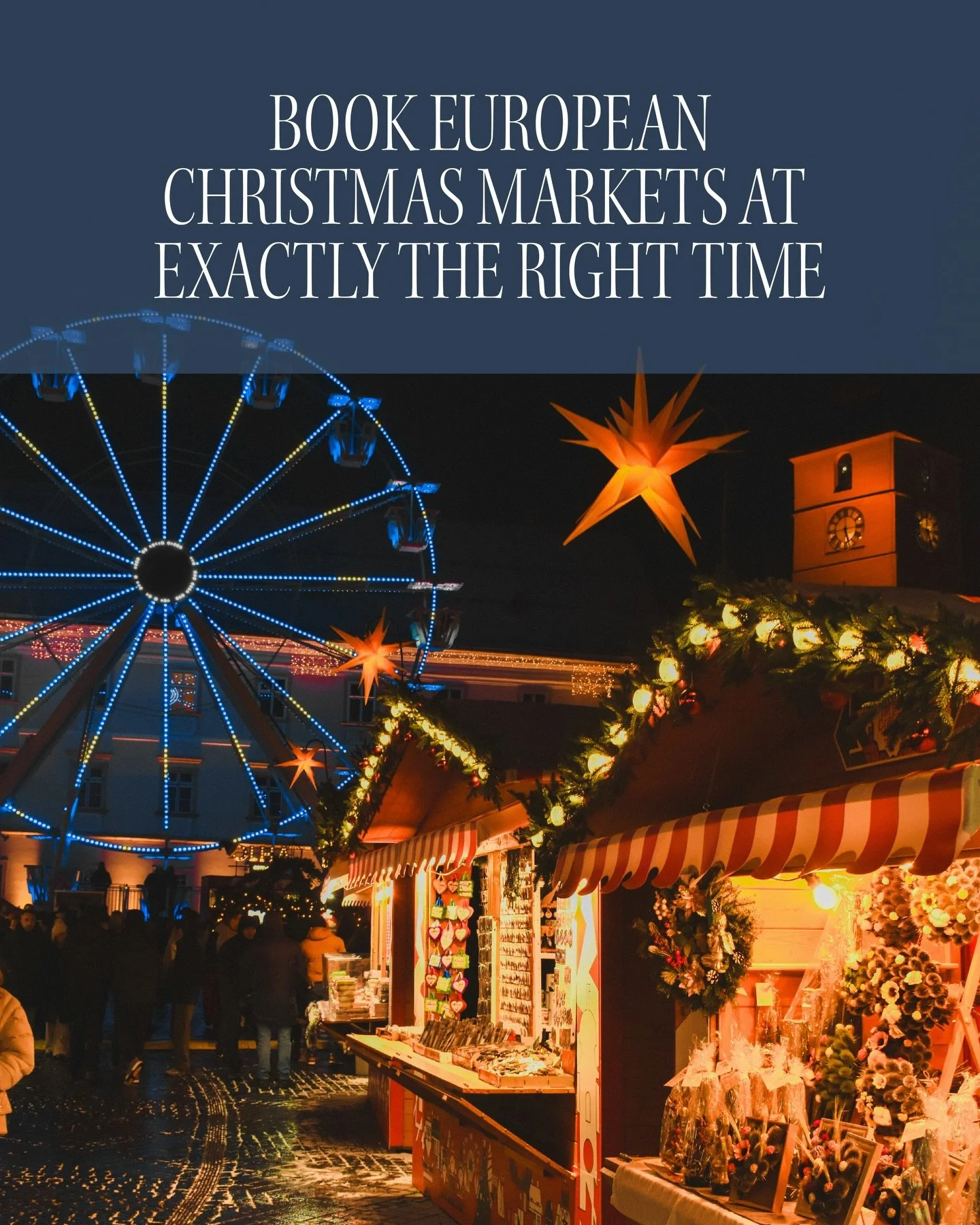 European Christmas markets are one of the most magical holiday experiences in the world, but most travelers want to book them at the wrong time.

One of the biggest misconceptions is thinking you should visit right on Christmas time. In reality, many