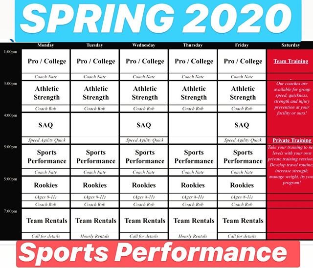 SPRING 2020 Schedule
1-3:00 - Pro College
3:00 - Athletic Strength
4:00 - SAQ (M,W,F)
5:00 - Sports Performance
5:00- Rookies

Team Rentals and Private Training Available