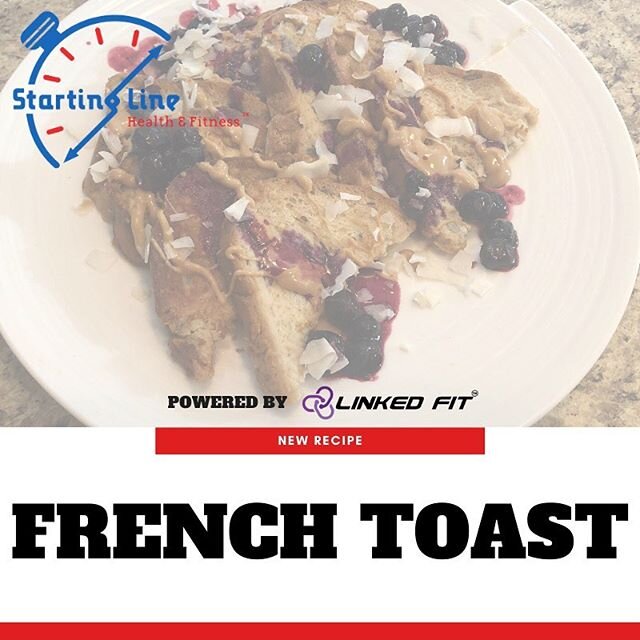 ❗️Recipe Alert❗️
.
👉🏻Check out a good &lsquo;French Toast&rsquo; recipe by @aobrown
.
👏🏻Thanks to our friends from @linkedfit for providing the recipe.
.
✔️Link in Bio:
https://www.linked-fit.com/post/french-toast
.
#startingline #wellness #nutri