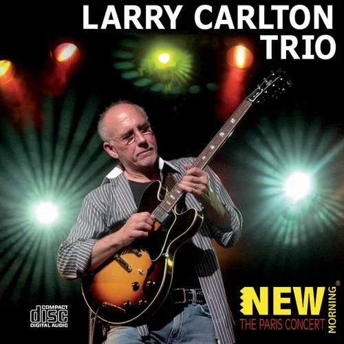 "The Paris Concert" by Larry Carlton Trio CD