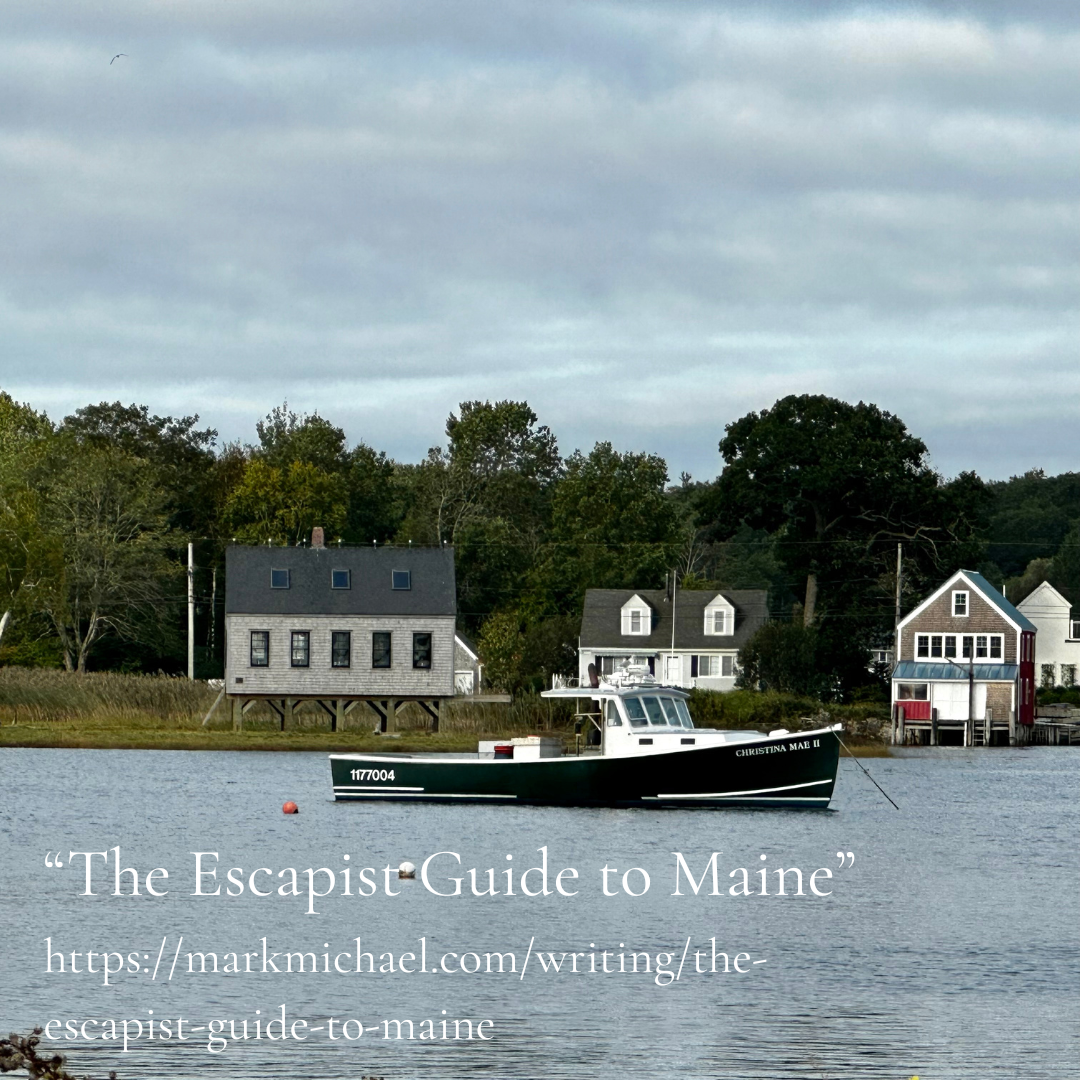The Escapist Guide to Maine