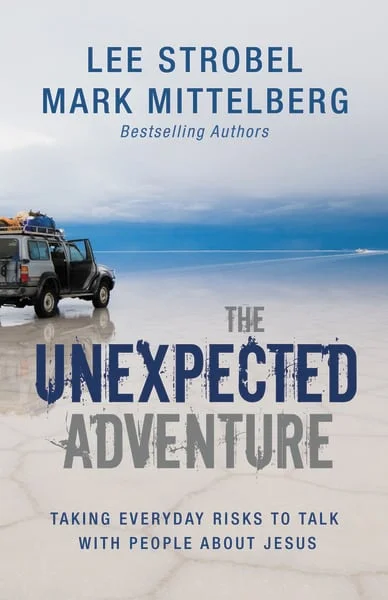 The Unexpected Adventure Inspiring stories of people taking everyday risks to share their faith. Amazon / Barnes & Noble / Christian Book