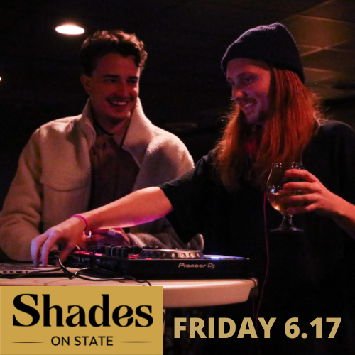 DJ Ethan 6.17  @ Shades on State