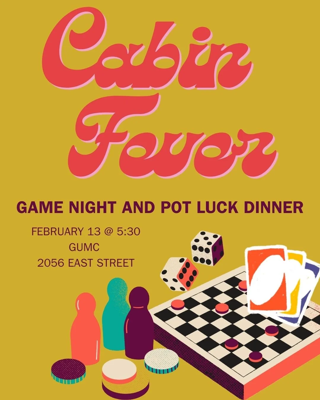 2nd Annual Cabin Fever Potluck Supper and Game Night