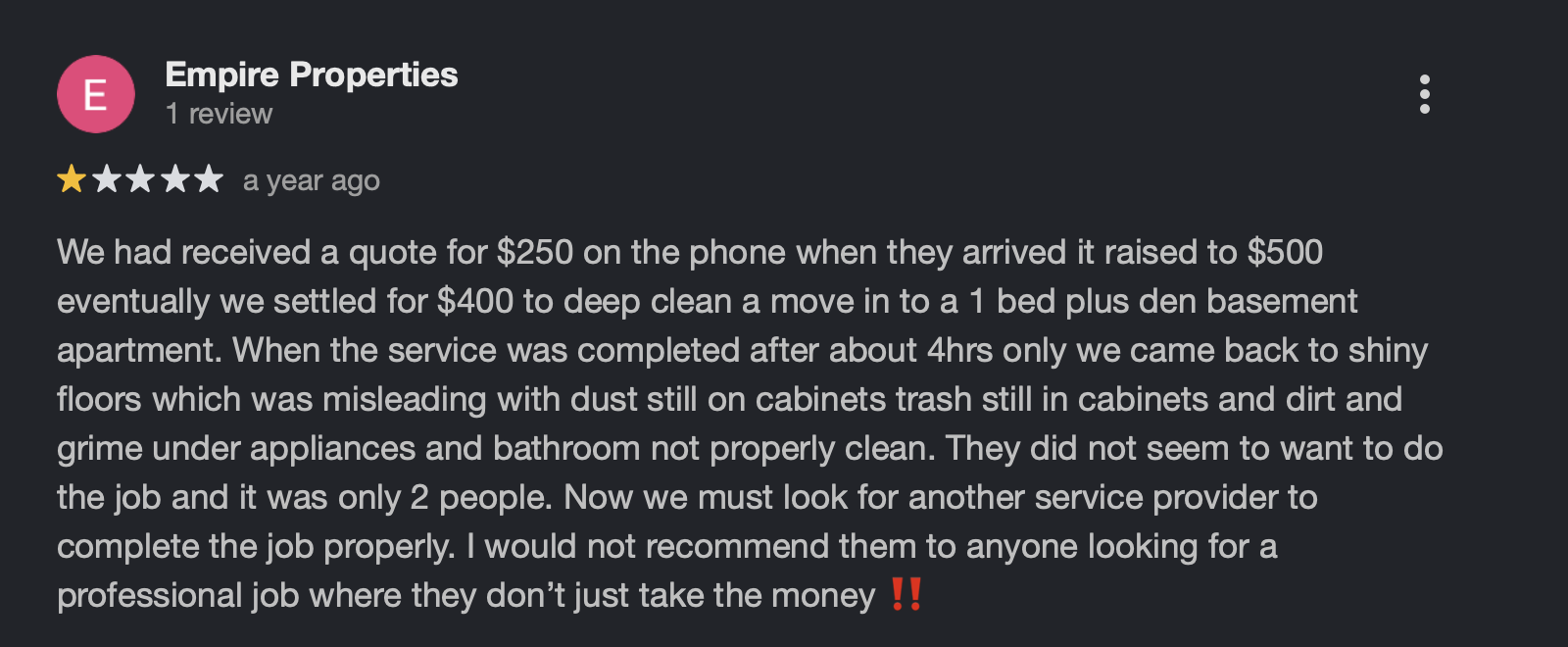 Screenshot of a Google review for Empire Properties, showing a one-star rating, the review text describing dissatisfaction with property cleaning and service, and two red exclamation marks at the end.