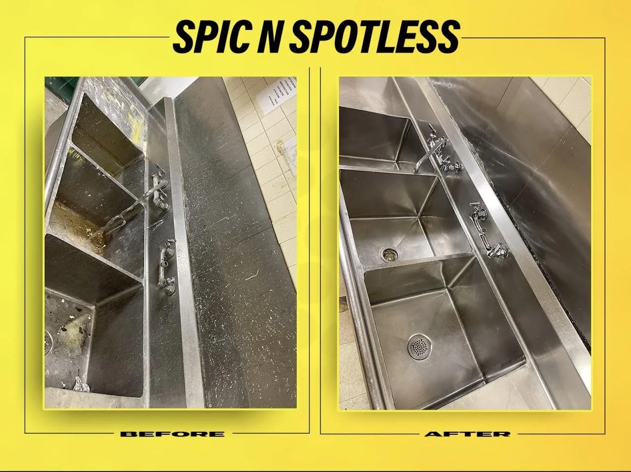 Comparison of a dirty, stained double sink before cleaning on the left and a clean, shiny stainless steel double sink after cleaning on the right, with a yellow background and framed with a black border, titled 'SPIC N SPOTLESS' at the top and 'BEFORE' and 'AFTER' labels at the bottom.
