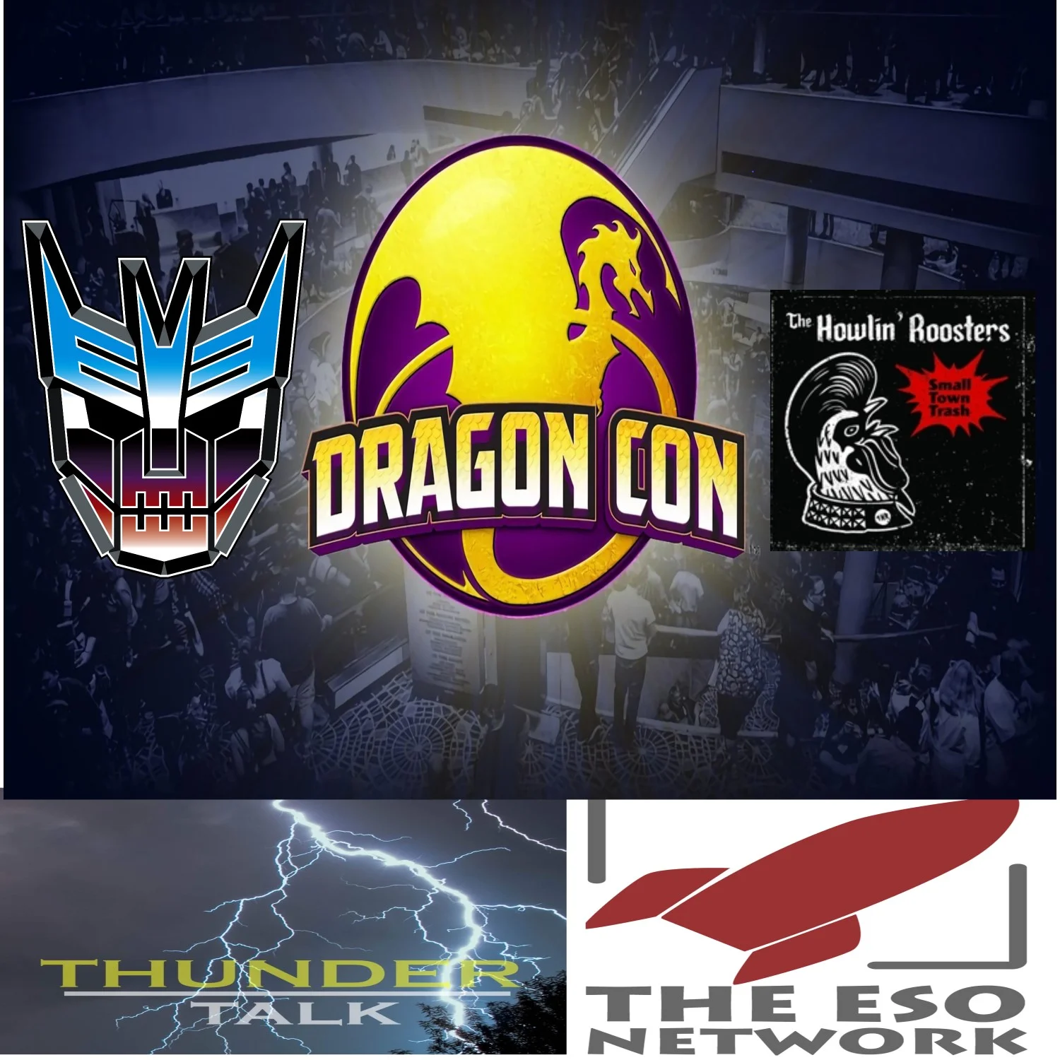 THUNDER TALK - DragonCon Debriefing, Cybertronic Spree, And The Howlin' Roosters