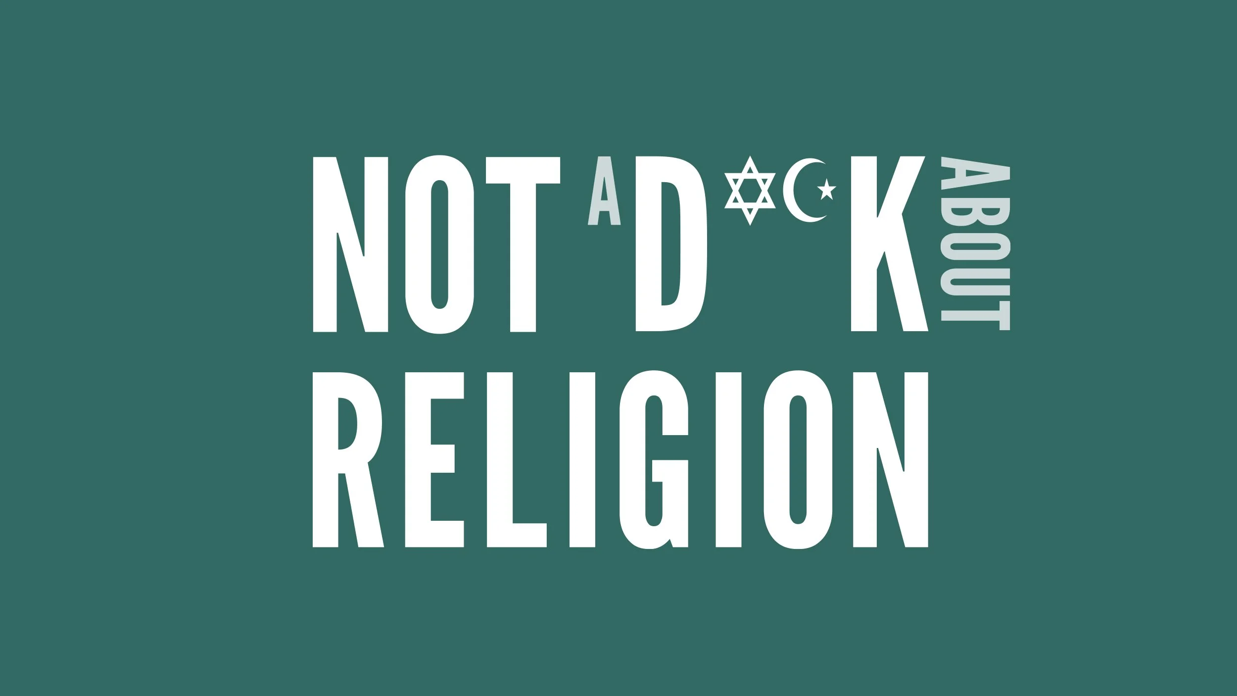The Human Being's Guide to not being a Dick about Religion