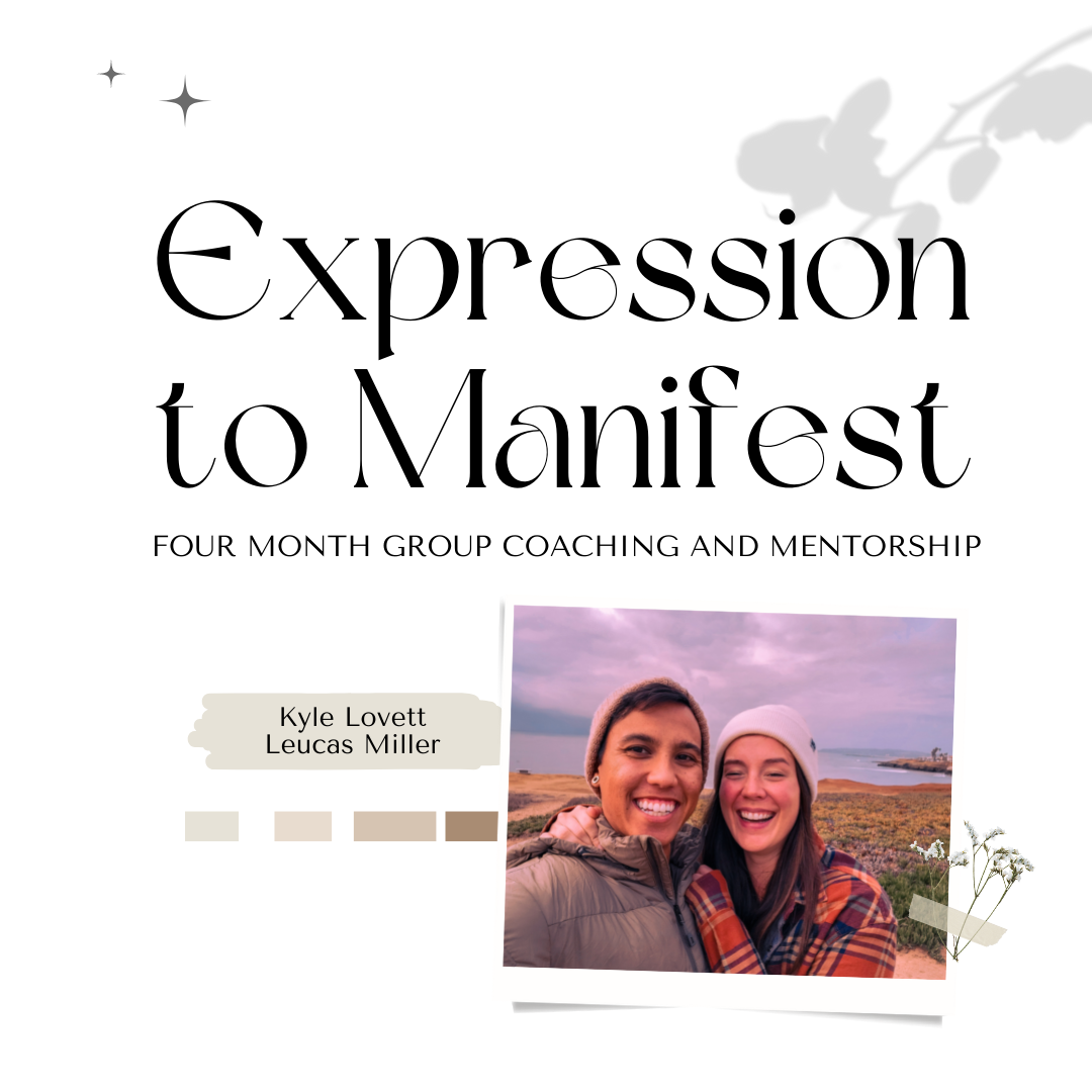 Expression to Manifest 4 Month Group Coaching and Mentorship