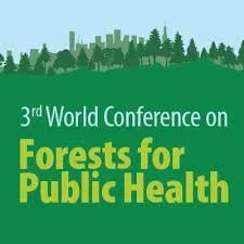 3rd World Conference on Forests for Public Health, 4-7 October, Canada