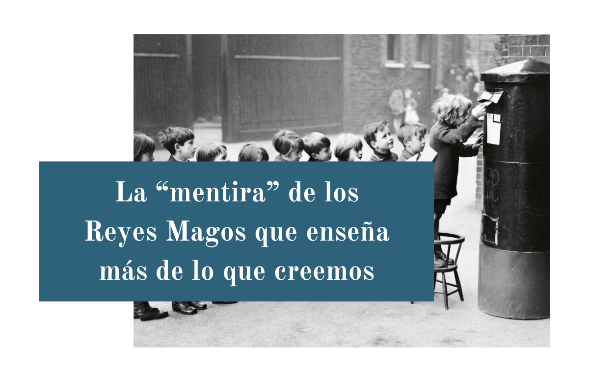 La “mentira” de los Reyes Magos que enseña más de lo que creemos