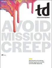 Maximize Learning to Increase Performance, TD Magazine, June 2019