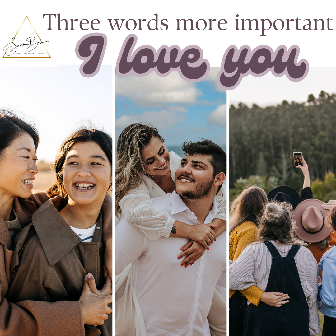 Three Words More Important Than “I Love You”
