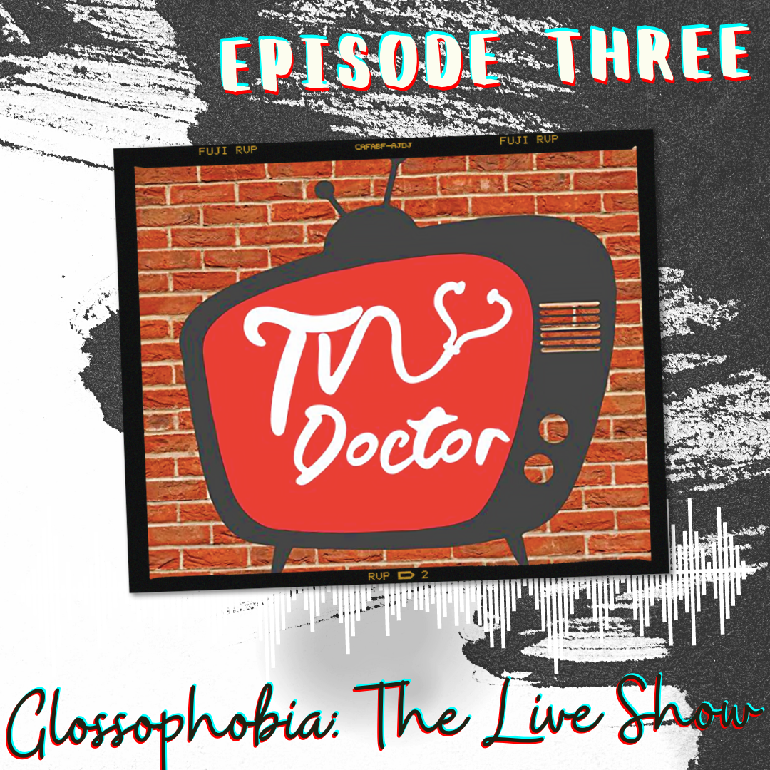 Episode 3 - Glossophobia: The Live Show