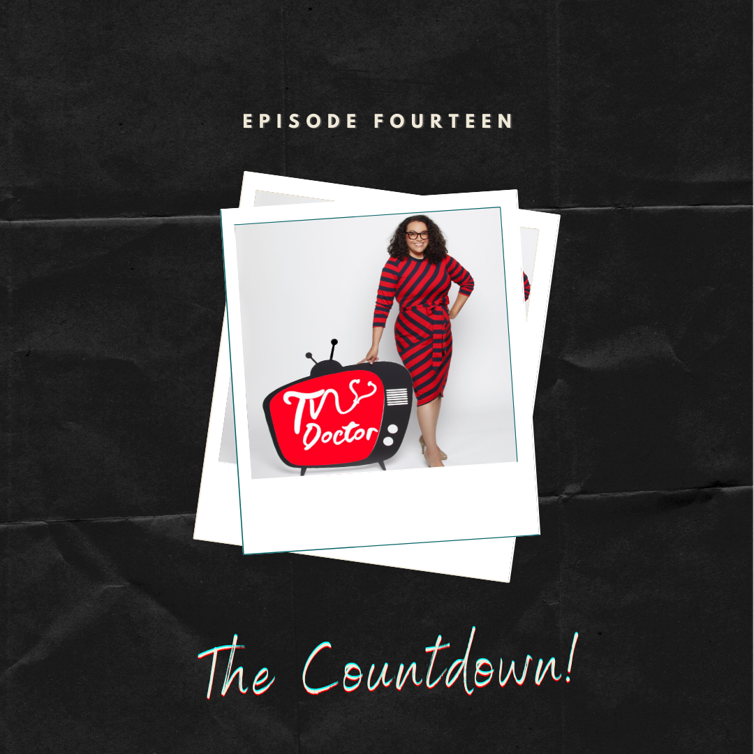 Episode 14 – The Countdown!