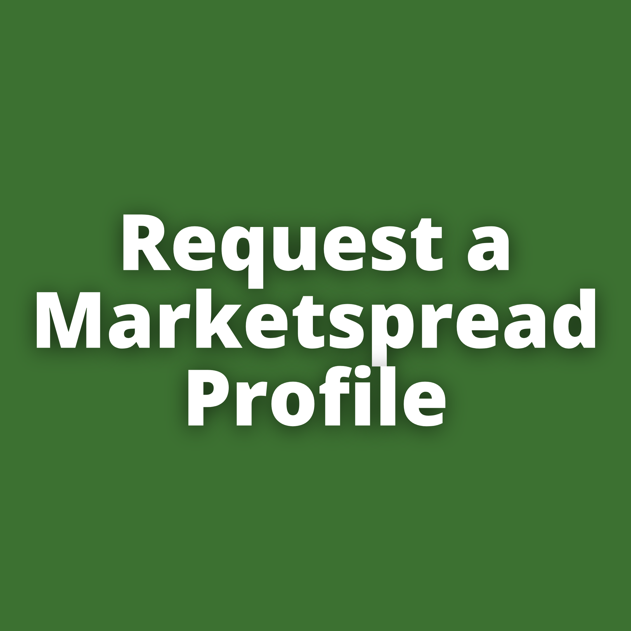 Request a Marketspread Profile.png