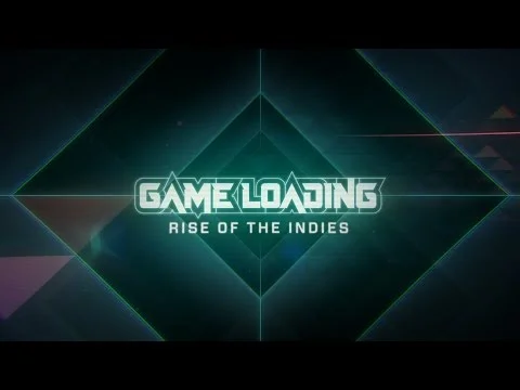 GameLoading: Rise of the Indies (2015) - Release Trailer