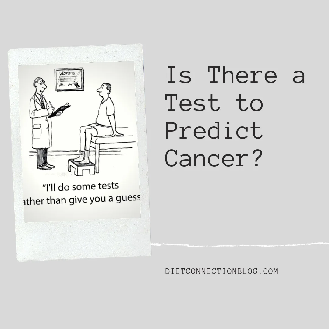 Is There a Test to Predict Cancer?