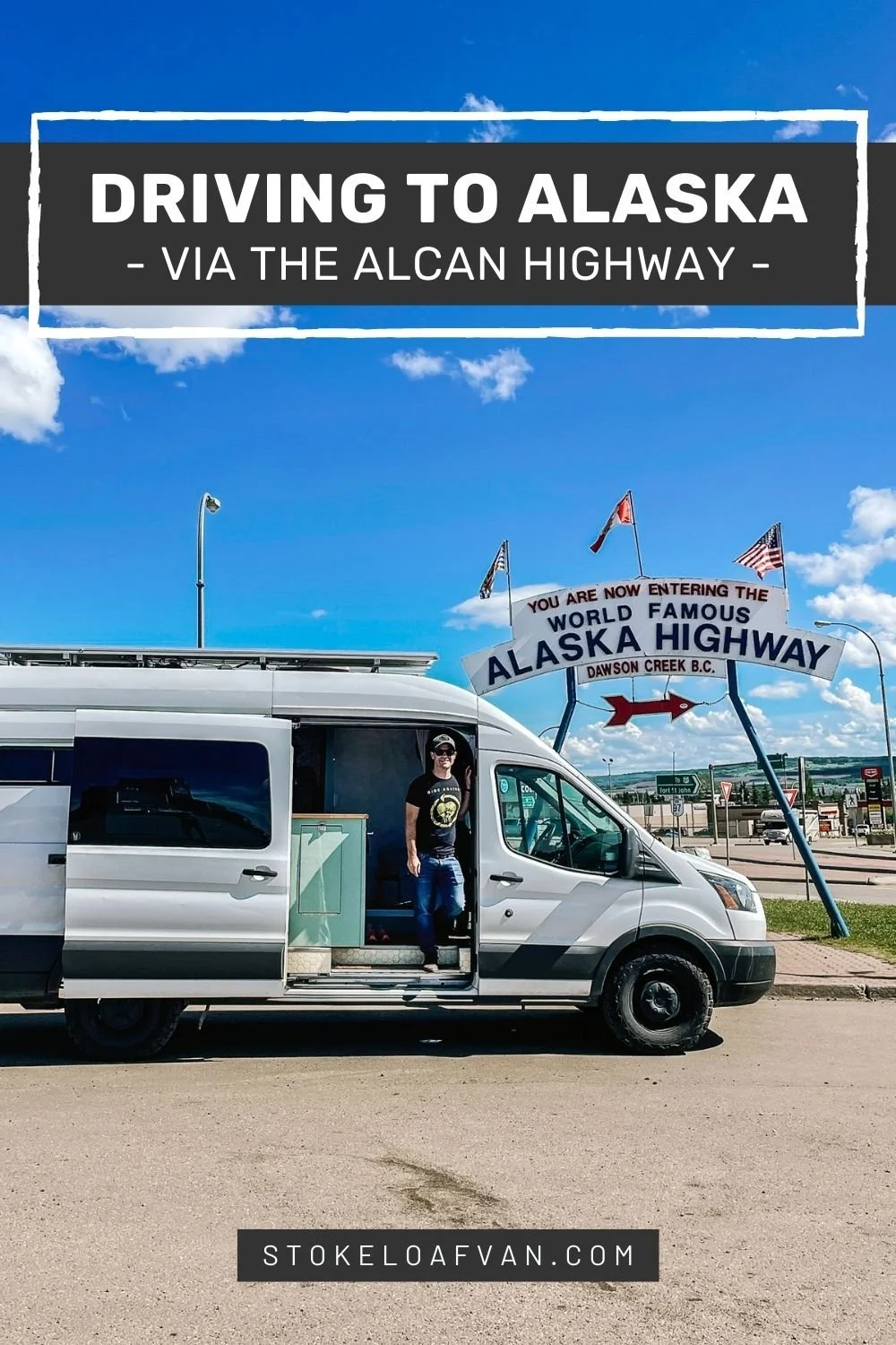 Van Life Road Trip Driving to Alaska — STOKE LOAF VAN