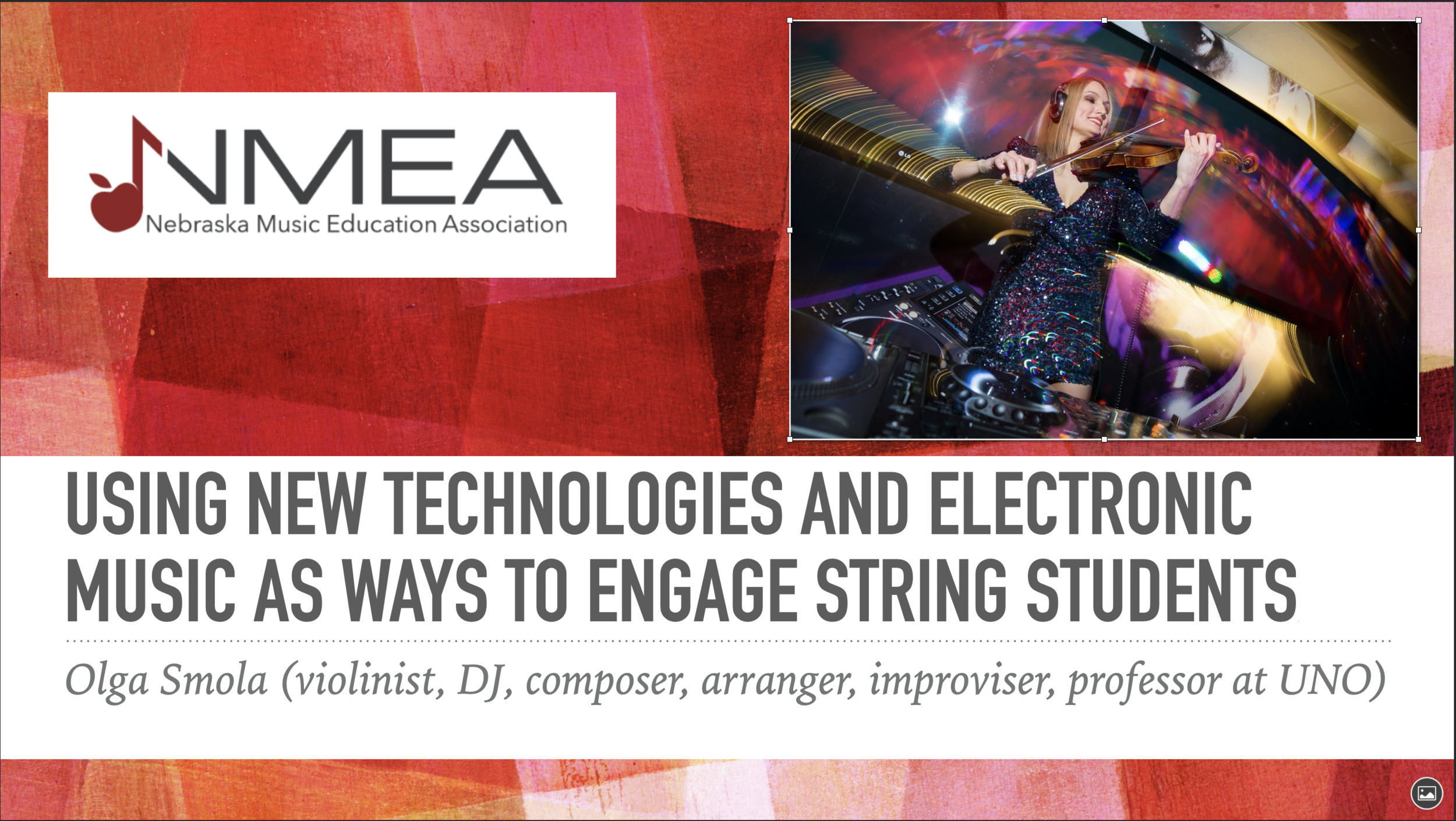 NMEA session "Using new technologies and electronic music as ways to engage string students."