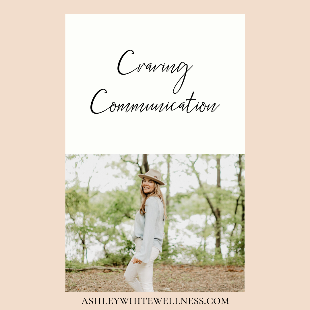 Craving Communication