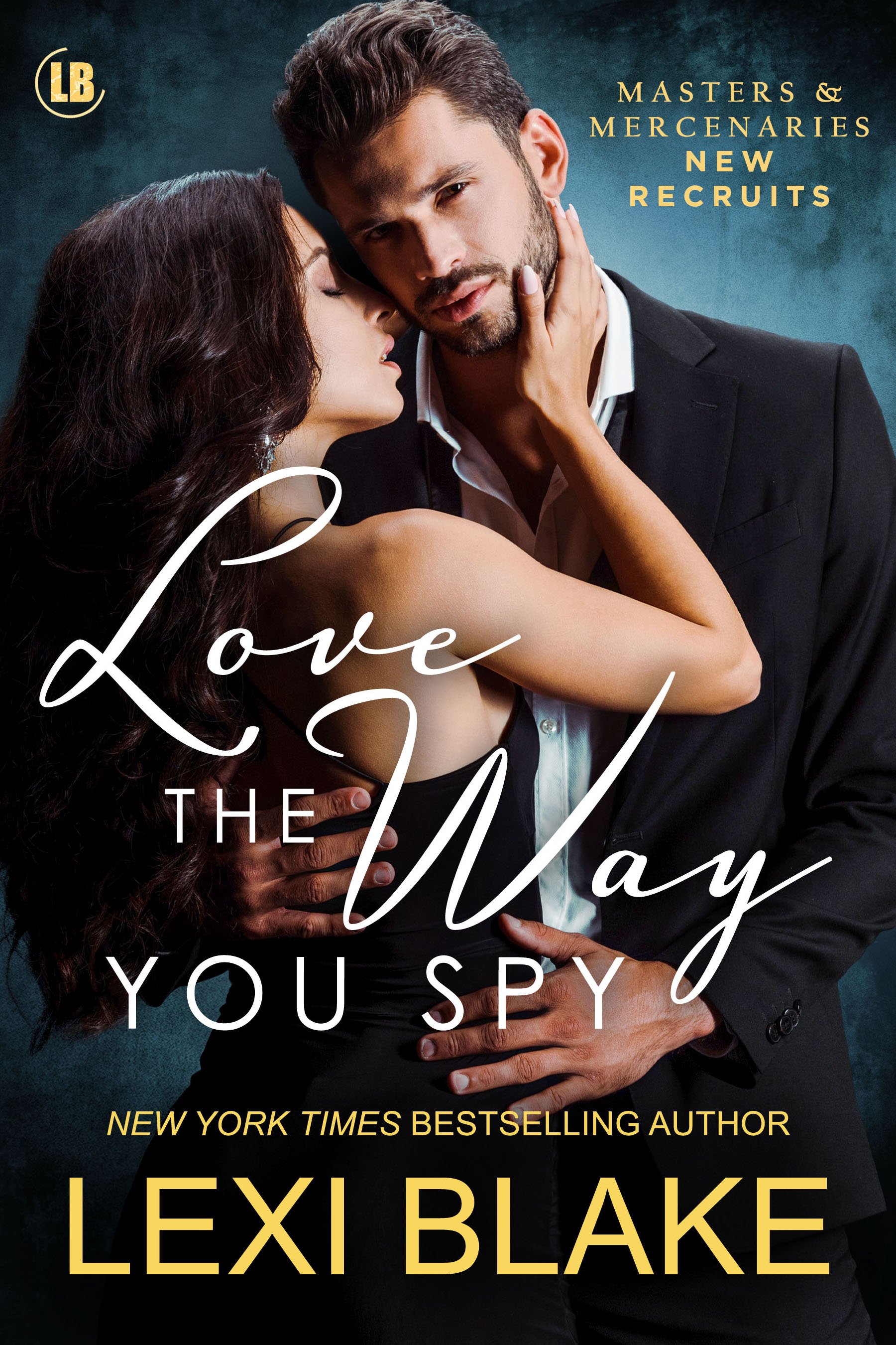 Love the Way You Spy — Lexi Blake New York Times Bestselling Author picture photo