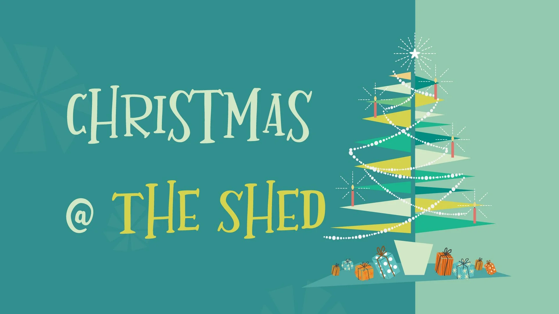 Christmas @ The Shed