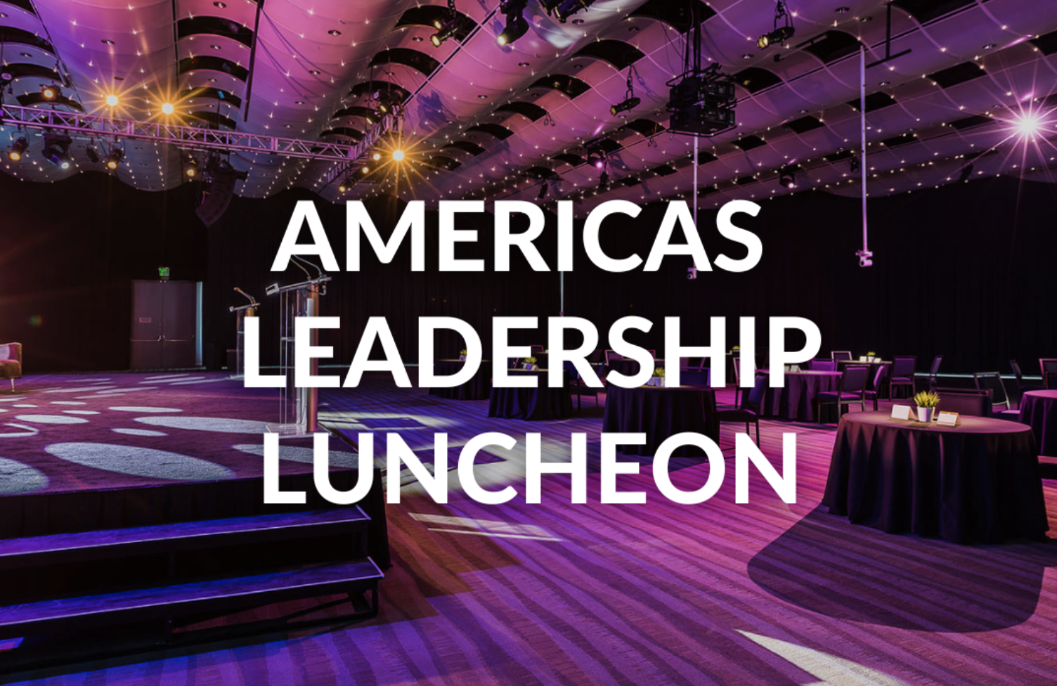 Americas Leadership Luncheon