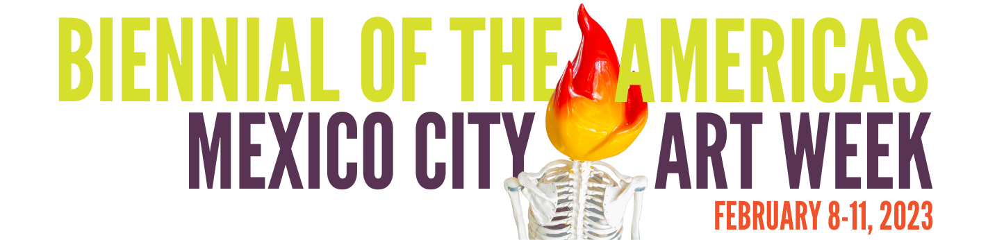 Biennial Cultural Trip - Mexico City Art Week 2023 — Biennial of the