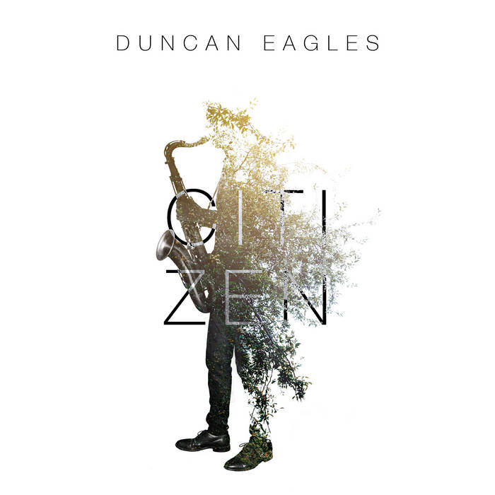 Citizen - Duncan Eagles