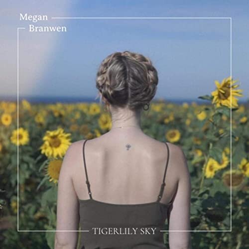 Tigerlily Sky - Megan Branwen