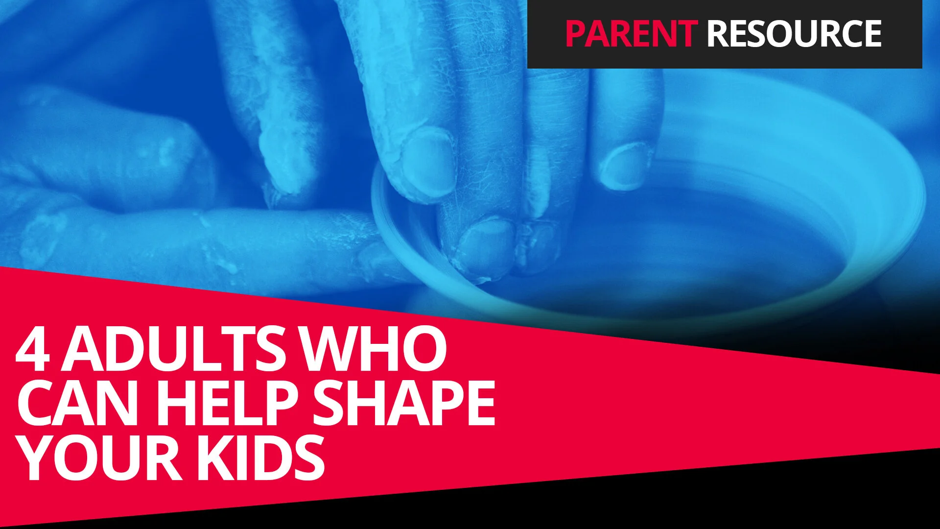 Four Adults Who Can Help Shape Your Kids