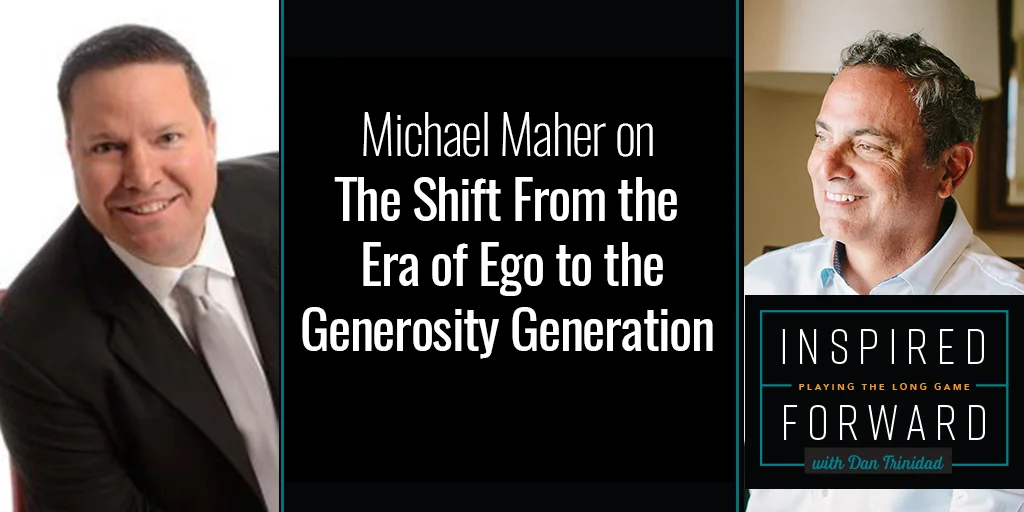 Michael Maher on the Shift from the Era of Ego to the Generosity Generation