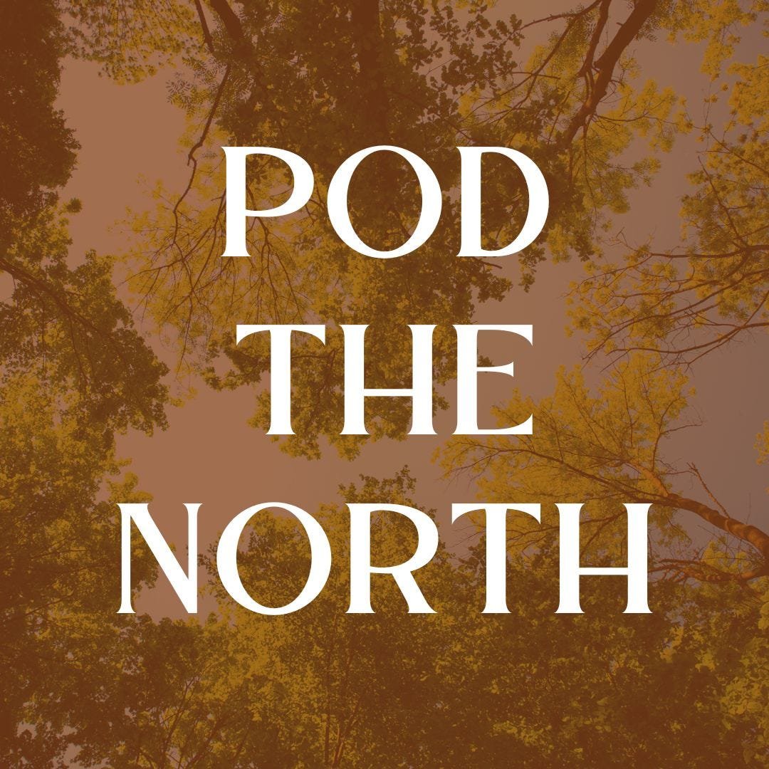 Pod The North