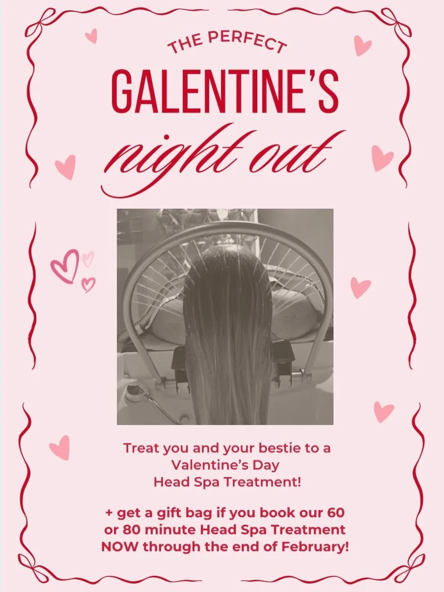 Treat you and your bestie to a Galentine&rsquo;s night out with our Valentine&rsquo;s Head Spa Special! 💗 🧖🏼&zwj;♀️ 
60 minutes of pure bliss for $129! 🙌🏼

Plus if you book our 60 or 80 minute Head Spa treatment NOW through February you will get