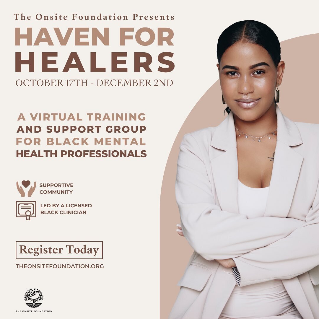 I'm excited to announce that another round of Haven for Healers will begin the week of October 17th. Haven for Healers is a FREE 6 week virtual support group for Black Clinicians. As black clinicians, it is important to have a safe space to share our