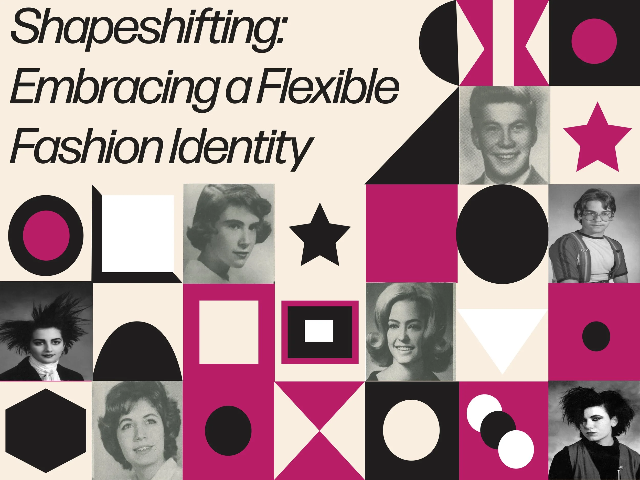 Shapeshifting: Embracing a Flexible Fashion Identity