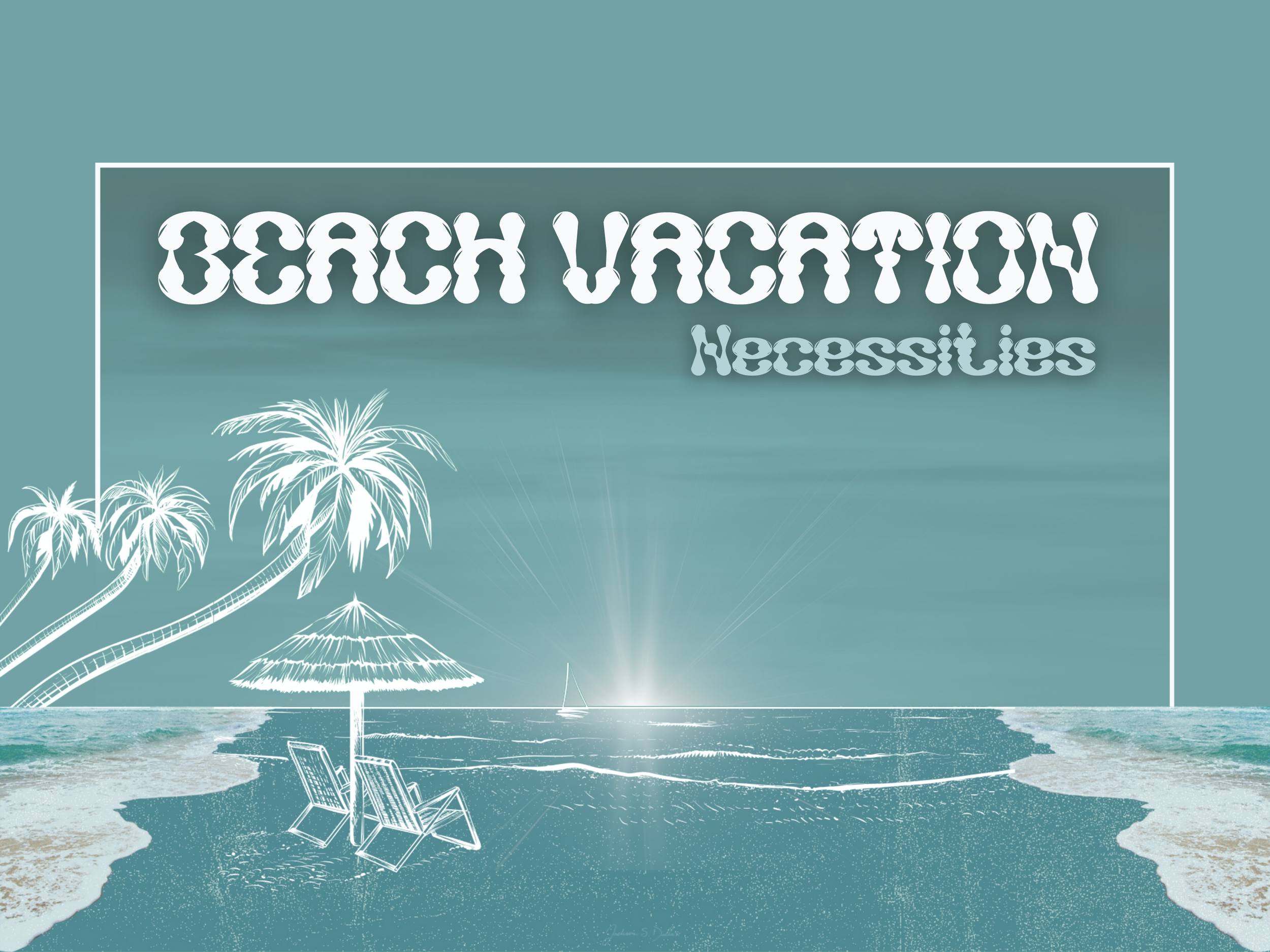 Beach Vacation Necessities
