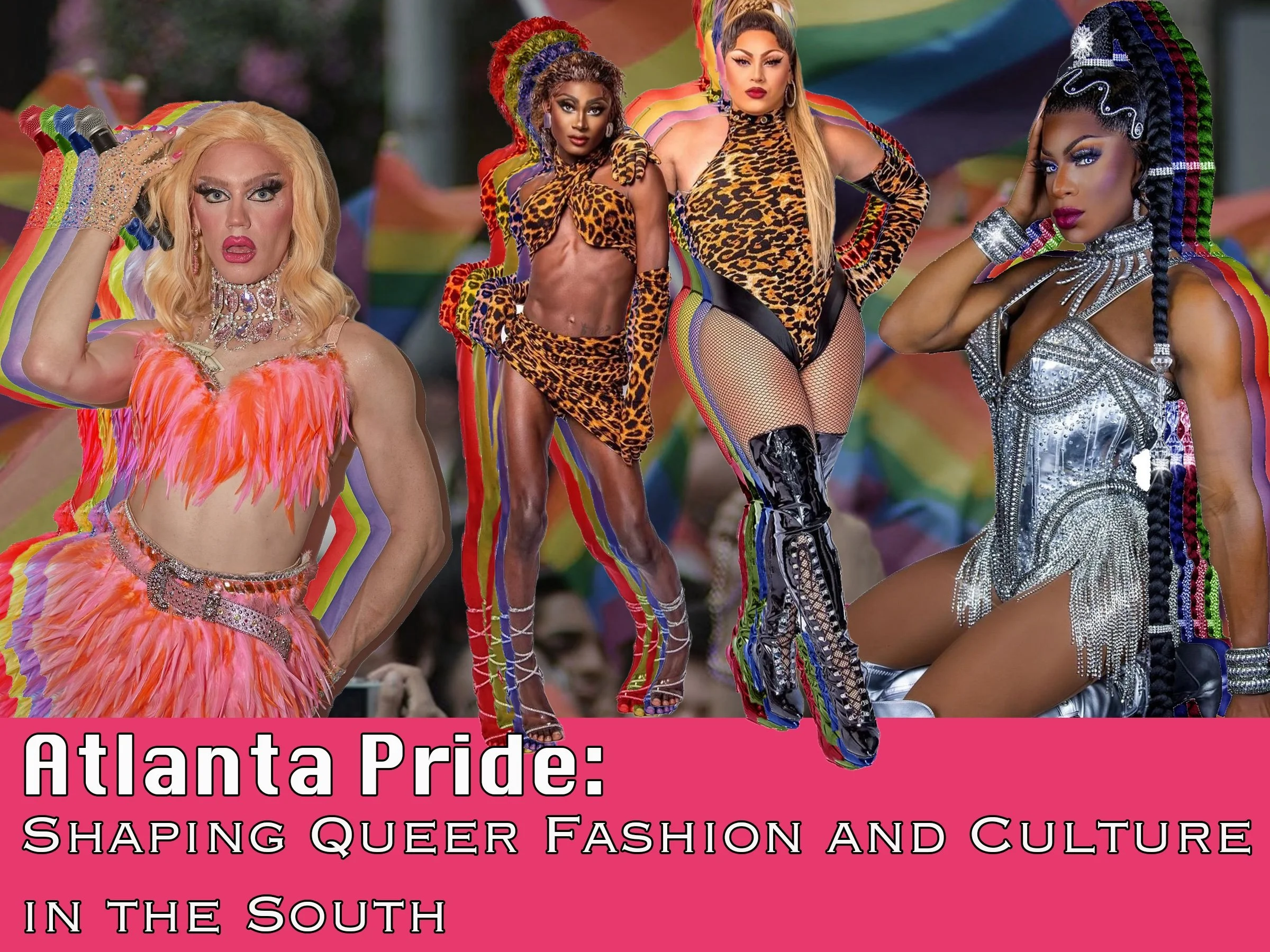 Atlanta Pride: Shaping Queer Fashion and Culture in the Heart of the South