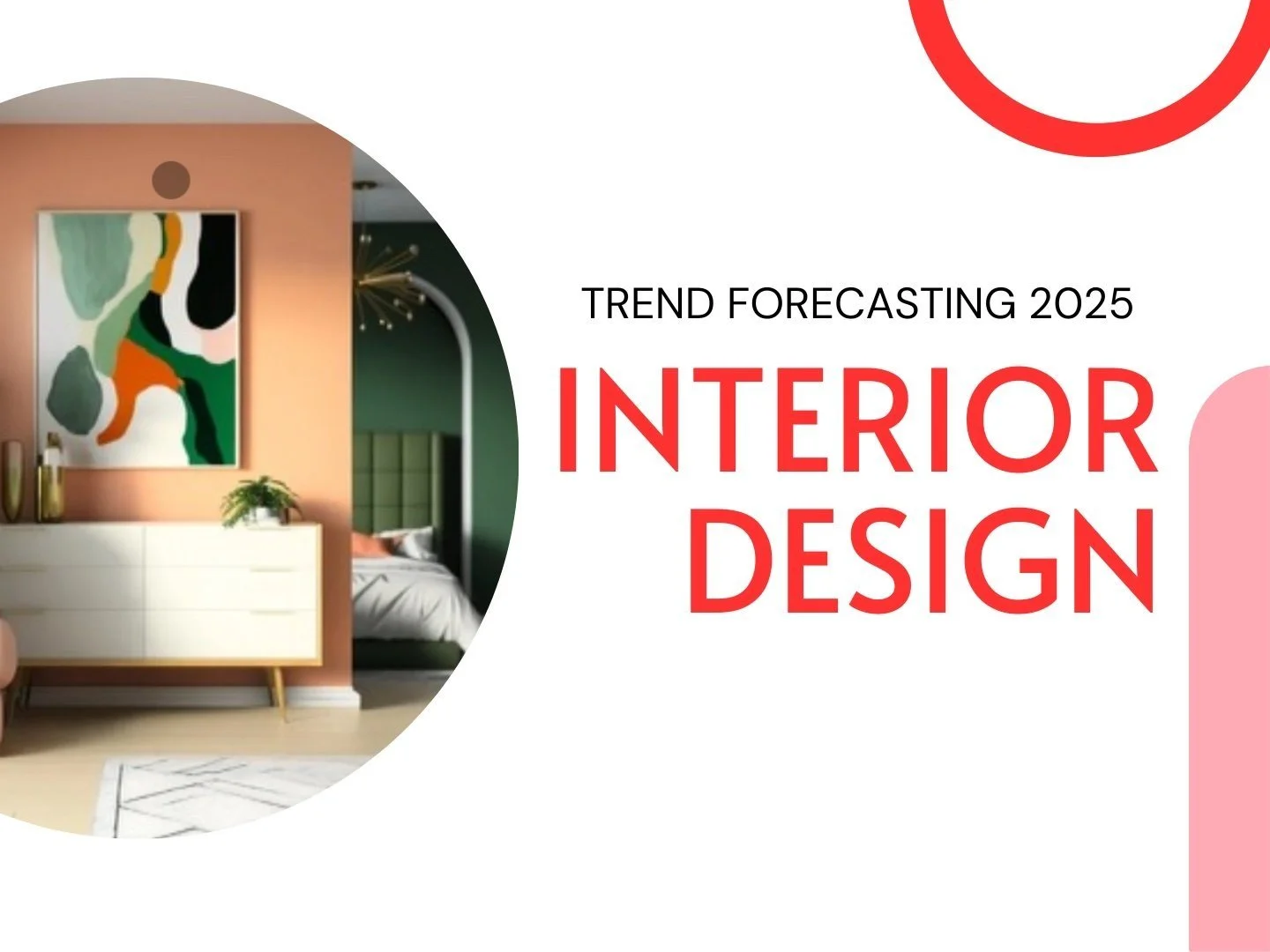 Interior Design Trends Predicted for 2025