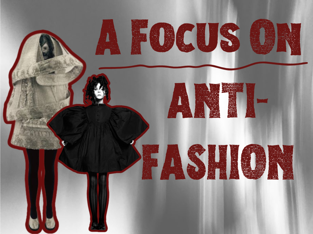 A Focus on Anti–Fashion	