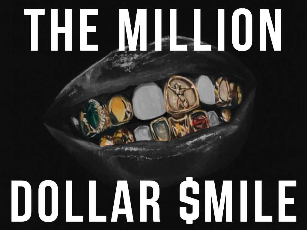 The Million Dollar Smile 