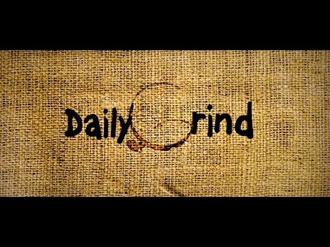 Daily Grind Movie Trailer