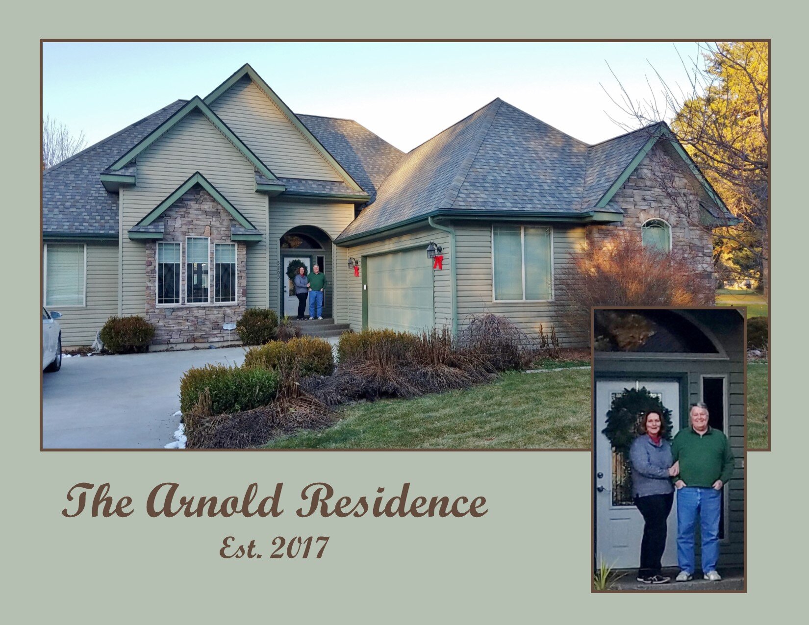  Home owners, the Arnolds, in front of their home. 