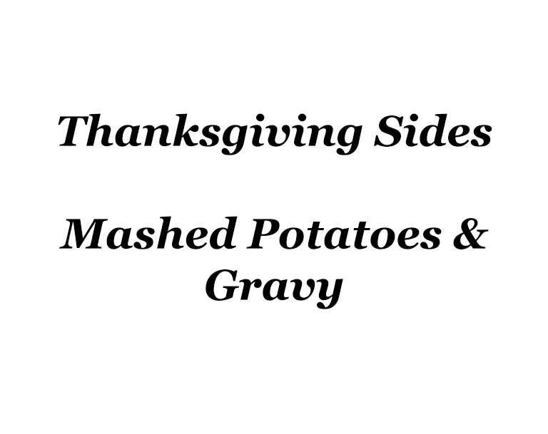 Mashed Potatoes and Gravy