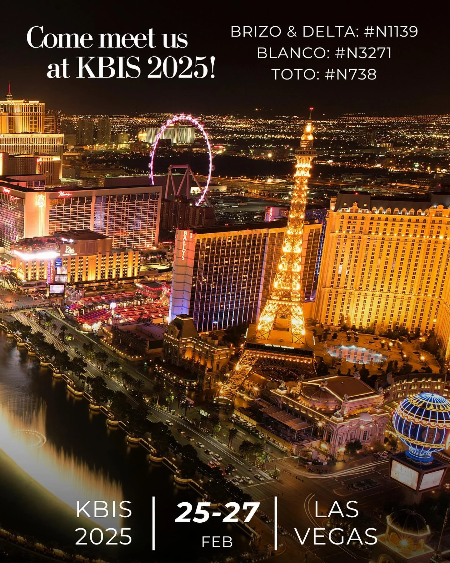 🎉 Exciting News! Join us at KBIS 2025 in Las Vegas! 🎉
We&rsquo;re thrilled to invite you to visit our booths at the Kitchen &amp; Bath Industry Show from February 25-27, 2025. Discover the latest innovations and trends with our top brands:
🔹 Brizo