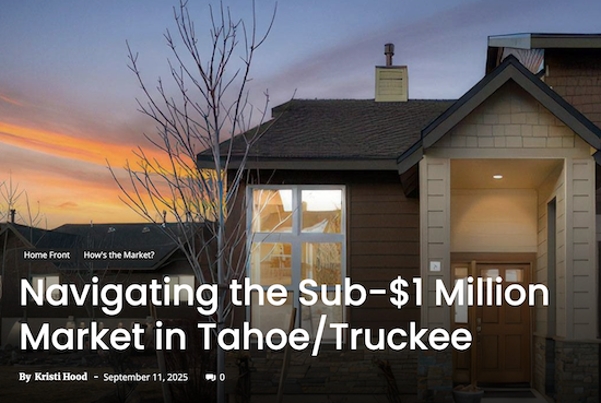 Navigating the Sub-$1 Million Market in Tahoe/Truckee