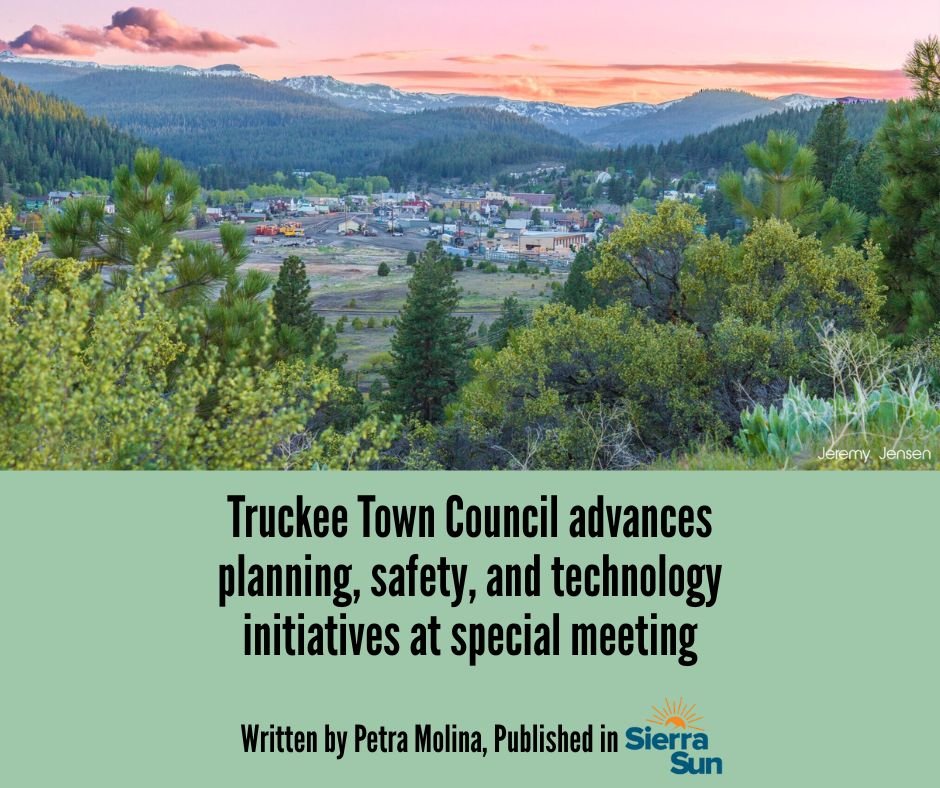 Truckee Town Council advances planning, safety, and technology initiatives at special meeting